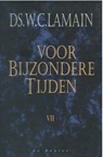 Voor bijzondere tijden / 7 - W.C. Lamain - 9789462787421