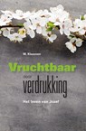 Vruchtbaar door verdrukking - M. Klaassen - 9789462789852
