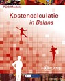 PDB module kostencalculatie in balans - Sarina van Vlimmeren ; Henk Fuchs ; Tom van Vlimmeren - 9789462870437