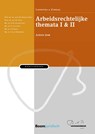 Arbeidsrechtelijke themata (set) - G.W. van der Voet ; J.H. Even ; E. van Vliet ; J.P. Quist ; L.C.J. Sprengers ; A.R. Houweling - 9789462903449