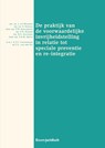 De praktijk van de voorwaardelijke invrijheidstelling in relatie tot speciale preventie en re-integratie - J. uit Beijerse ; S. Struijk ; F.W. Bleichrodt ; S.R. Bakker ; B.A. Salverda ; P.A.M. Mevis - 9789462905436