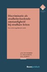 Discriminatie als strafbeïnvloedende omstandigheid bij strafbare feiten - J.M. ten Voorde ; S.V. Hellemons ; P.M. Schuyt - 9789462908710