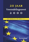 20 jaar Vreemdelingenwet 2000 - M.M. Bosma ; O. van Loon - 9789462909854