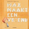 Max maakt een vriend - Claudia Jong - 9789462913578