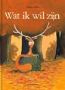 Wat ik wil zijn - Olivier Tallec - 9789462917064