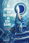 De jongen die verdween in een game - Claudia Jong - 9789462918047