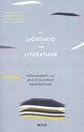 De lichtheid van literatuur - Maria Boletsi ; Sarah de Mul ; Isabel Hoving ; Liesbeth Minnaard - 9789462920811