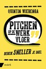 Pitchen op de werkvloer - Quintin Wierenga - 9789462961135