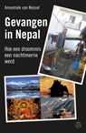 Gevangen in Nepal - Annemiek van Kessel - 9789462970267