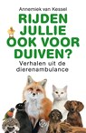 Rijden jullie ook voor duiven? - Annemiek van Kessel - 9789462970939