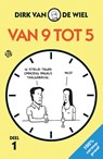 Van 9 tot 5 1 - Dirk van de Wiel - 9789462972513