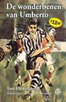 De wonderbenen van Umberto - Ton Oosterhuis - 9789462973404