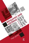 Benjamin and Adorno on art and art criticism - Thijs Lijster - 9789462981409