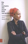 De 21 romans die onze blik veranderden - Marja Pruis - 9789462982918