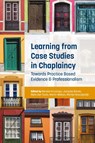 Learning from Case Studies in Chaplaincy - Renske Kruizinga ; Jacques Körver ; Niels den Toom ; Martin Walton ; Martijn Stoutjesdijk - 9789463012812