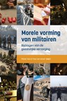 Morele vorming van militairen - Pieter Vos ; Fred van Iersel - 9789463014403