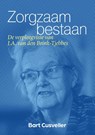 Zorgzaam bestaan - Bart Cusveller - 9789463015660