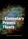 Elementary Process Theory: Introduction and application to repulsive gravity - Marcoen Cabbolet - 9789463016087