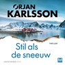 Stil als de sneeuw - Ørjan Karlsson - 9789463096027