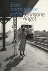 Een onmogelijke liefde - Angot Christine - 9789463101462