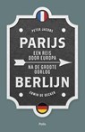 Parijs-Berlijn - Peter Jacobs ; Erwin De Decker - 9789463102117