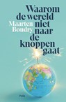 Waarom de wereld niet naar de knoppen gaat - Maarten Boudry - 9789463103251