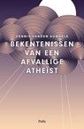 Bekentenissen van een afvallige atheïst (e-book) - Dennis Vanden Auweele - 9789463104326