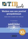 Werken aan een positief groepsklimaat - Anne-Marie Visser - 9789463175135