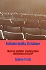 Buitenkerkelijke Christenen - Andrew Strom - 9789463183451