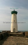 De laatste avondrit van tram 4 - Bert Van Haert - 9789463183888