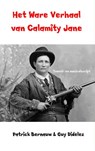 Het ware verhaal van Calamity Jane - Patrick Bernauw ; Guy Didelez - 9789463183925