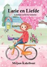 Larie en Liefde - Mirjam Kakelbont - 9789463188760
