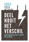 Deel nooit het verschil - Chris Voss ; Tahl Raz - 9789463190909