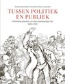 Tussen politiek & publiek - Eveline Koolhaas-Grosfeld ; Marij Leenders - 9789463191661