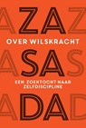 Over wilskracht - Edwin Zasada - 9789463192354