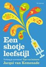 Een shotje leefstijl - Jacqui van Kemenade - 9789463192361