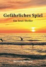 Gefärliches Spiel - Hester Reeder - 9789463285476