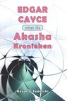 Edgar Cayce over de Akasha Kronieken - Kevin J. Todeschi - 9789463310291