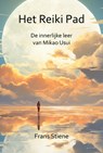 Het Reiki Pad - Franse Stiene - 9789463310529
