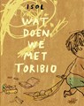 Wat doen we met Toribio - Isol - 9789463360432