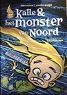 Kalle en het monster van Noord - Hermine Landvreugd - 9789463360548