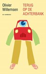 Terug op de achterbank - Olivier Willemsen - 9789463361774