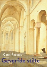 De geverfde stilte, Carel Peeters -  - 9789463362047