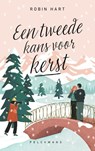 Een tweede kans voor kerst - Robin Hart - 9789463378130