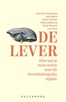 De lever - Hans Van Vlierberghe ; Anja Geerts ; Xavier Verhelst ; Helena Degroote ; Sarah Raevens ; Lore Hoof - 9789463378611