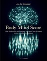 Body Mind Score - Jan De Schepper ; Erik Verdonck - 9789463379793