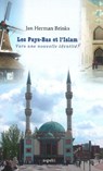 Les Pays-Bas et l’Islam - Jan Herman Brinks - 9789463380812
