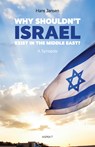 Why shouldn't Israel exist in the middle East - Hans Jansen - 9789463382526