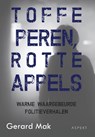 Toffe peren, rotte appels - Gerard Mak - 9789463383486