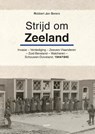 Strijd om Zeeland - Robbert Jan Swiers - 9789463383851